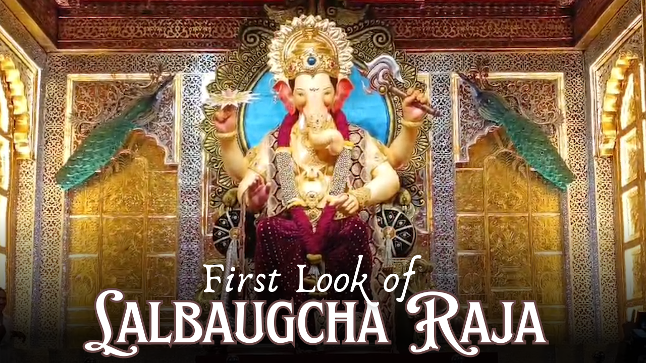 Lalbaugcha Raja 2024 Exclusive First Look Ganesh Chaturthi Darshan